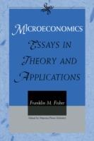 Microeconomics: Essays in Theory and Applications - Franklin M. Fisher - cover
