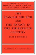 The Spanish Church and the Papacy in the Thirteenth Century