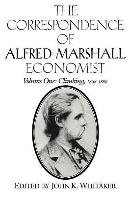 The Correspondence of Alfred Marshall, Economist - Alfred Marshall - cover