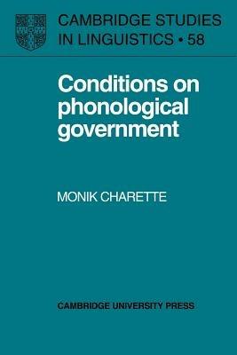 Conditions on Phonological Government - Monik Charette - cover