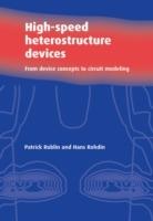 High-Speed Heterostructure Devices: From Device Concepts to Circuit Modeling - Patrick Roblin,Hans Rohdin - cover