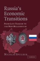 Russia's Economic Transitions: From Late Tsarism to the New Millennium - Nicolas Spulber - cover