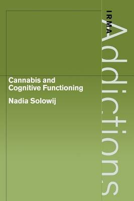 Cannabis and Cognitive Functioning - Nadia Solowij - cover