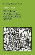 The Love Aesthetics of Maurice Sceve: Poetry and Struggle