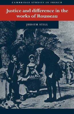 Justice and Difference in the Works of Rousseau: Bienfaisance and Pudeur - Judith Still - cover