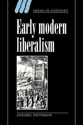 Early Modern Liberalism - Annabel Patterson - cover