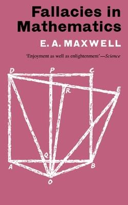 Fallacies in Mathematics - E. A. Maxwell - cover