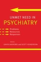 Unmet Need in Psychiatry: Problems, Resources, Responses - cover