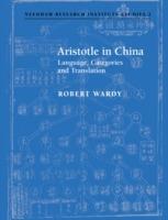 Aristotle in China: Language, Categories and Translation - Robert Wardy - cover