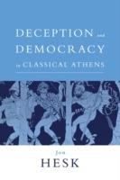 Deception and Democracy in Classical Athens - Jon Hesk - cover