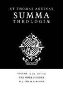 Summa Theologiae: Volume 15, The World Order: 1a. 110-119 - Thomas Aquinas - cover