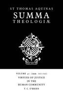 Summa Theologiae: Volume 41, Virtues of Justice in the Human Community: 2a2ae. 101-122