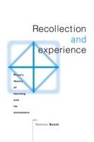 Recollection and Experience: Plato's Theory of Learning and its Successors - Dominic Scott - cover