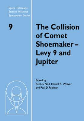 The Collision of Comet Shoemaker-Levy 9 and Jupiter: IAU Colloquium 156 - cover