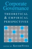 Corporate Governance: Theoretical and Empirical Perspectives