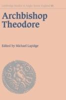 Archbishop Theodore: Commemorative Studies on his Life and Influence - cover