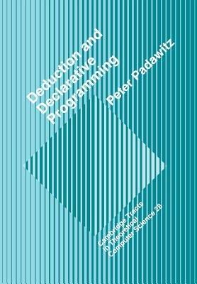 Deductive and Declarative Programming - Peter Padawitz - cover