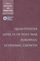 Quantitative Aspects of Post-War European Economic Growth - cover