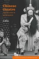 Chinese Theatre and the Actor in Performance - Jo Riley - cover