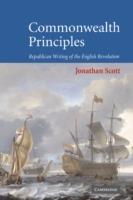 Commonwealth Principles: Republican Writing of the English Revolution - Jonathan Scott - cover