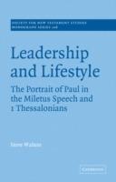 Leadership and Lifestyle: The Portrait of Paul in the Miletus Speech and 1 Thessalonians - Steve Walton - cover