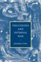 Thucydides and Internal War - Jonathan J. Price - cover