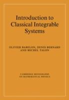 Introduction to Classical Integrable Systems - Olivier Babelon,Denis Bernard,Michel Talon - cover
