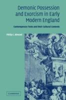 Demonic Possession and Exorcism in Early Modern England: Contemporary Texts and their Cultural Contexts - Philip C. Almond - cover