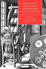 The Project of Prose in Early Modern Europe and the New World