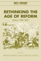 Rethinking the Age of Reform: Britain 1780-1850