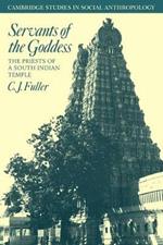 Servants of the Goddess: The Priests of a South Indian Temple