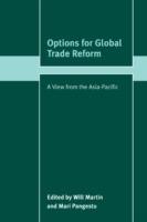 Options for Global Trade Reform: A View from the Asia-Pacific - cover