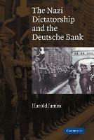 The Nazi Dictatorship and the Deutsche Bank