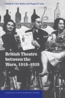 British Theatre between the Wars, 1918-1939