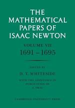 The Mathematical Papers of Isaac Newton: Volume 7, 1691-1695