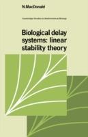 Biological Delay Systems: Linear Stability Theory - N. MacDonald - cover
