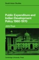 Public Expenditure and Indian Development Policy 1960-70 - J. F. J. Toye - cover