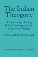 The Indian Theogony: A Comparative Study of Indian Mythology from the Vedas to the Puranas - Sukumari Bhattacharji - cover