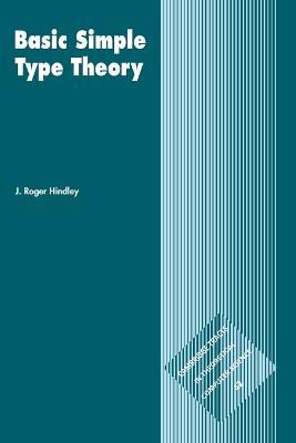 Basic Simple Type Theory - J. Roger Hindley - cover