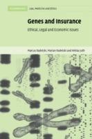 Genes and Insurance: Ethical, Legal and Economic Issues