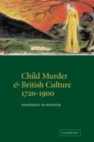 Child Murder and British Culture, 1720-1900 - Josephine McDonagh - cover