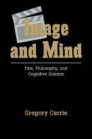 Image and Mind: Film, Philosophy and Cognitive Science - Gregory Currie - cover