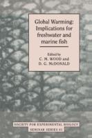 Global Warming: Implications for Freshwater and Marine Fish - cover