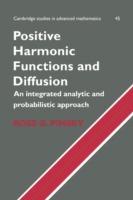 Positive Harmonic Functions and Diffusion - Ross G. Pinsky - cover