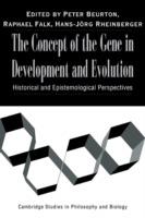 The Concept of the Gene in Development and Evolution: Historical and Epistemological Perspectives - cover