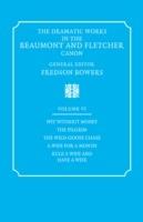 The Dramatic Works in the Beaumont and Fletcher Canon: Volume 6, Wit Without Money, The Pilgrim, The Wild-Goose Chase, A Wife for a Month, Rule a Wife and Have a Wife - Francis Beaumont,John Fletcher - cover