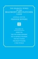 The Dramatic Works in the Beaumont and Fletcher Canon: Volume 7, Henry VIII, The Two Noble Kinsmen, Wit at Several Weapons, The Nice Valour, The Night Walker, A Very Woman - Francis Beaumont,John Fletcher - cover
