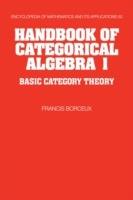 Handbook of Categorical Algebra: Volume 1, Basic Category Theory - Francis Borceux - cover