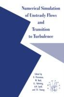 Numerical Simulation of Unsteady Flows and Transition to Turbulence - cover