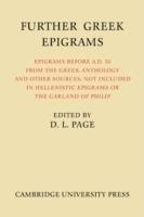 Further Greek Epigrams: Epigrams before AD 50 from the Greek Anthology and other sources, not included in 'Hellenistic Epigrams' or 'The Garland of Philip' - cover